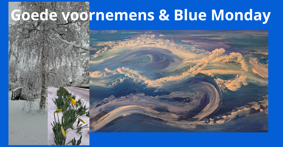 Goede voornemens & Blue Monday